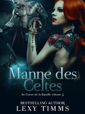cover image of Manne des Celtes--Au Coeur de la Bataille volume 3